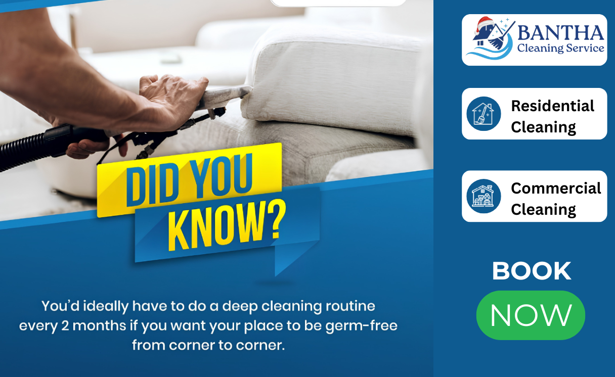 How Often Should You Deep Clean Your Home? | Bantha Cleaning Service